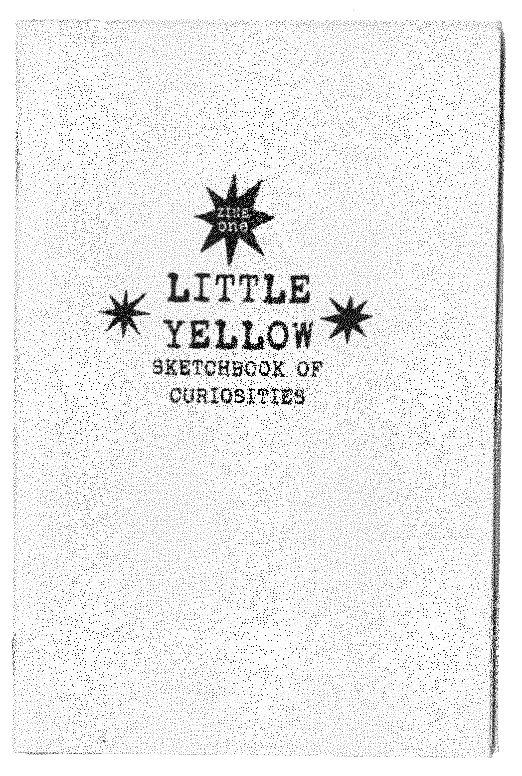 Little Yellow Sketchbook of Curiosities Zine Cover